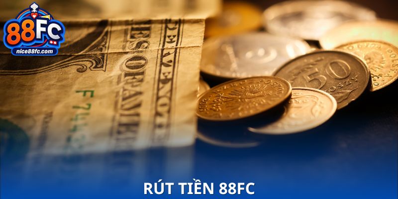 Rút Tiền 88FC